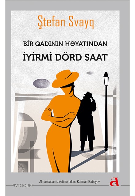 Bir qadının həyatından iyirmi dörd saat