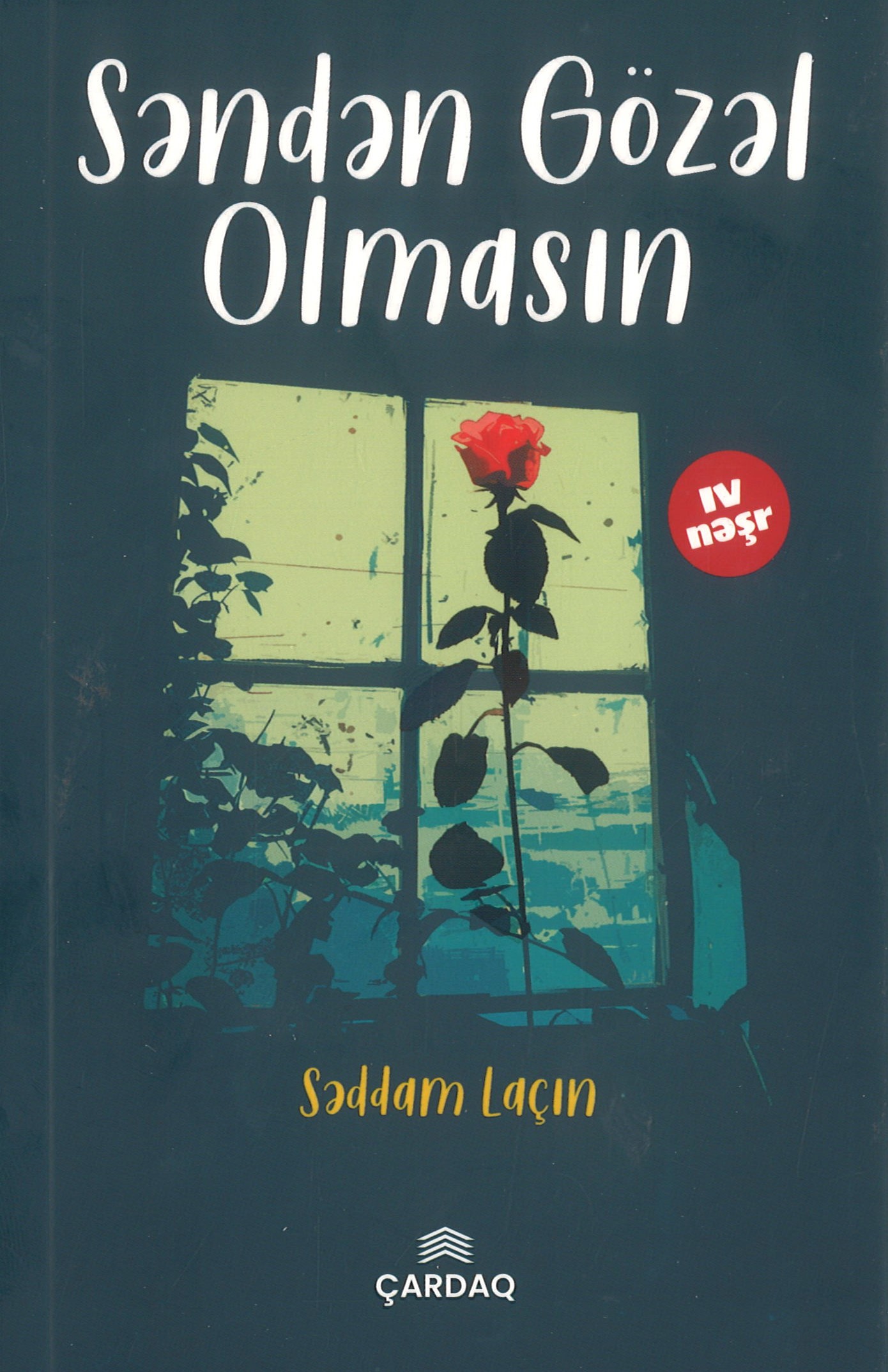 Səndən gözəl olmasın