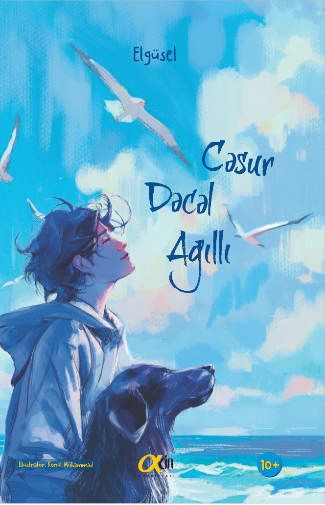 Cəsur, Dəcəl, Ağıllı