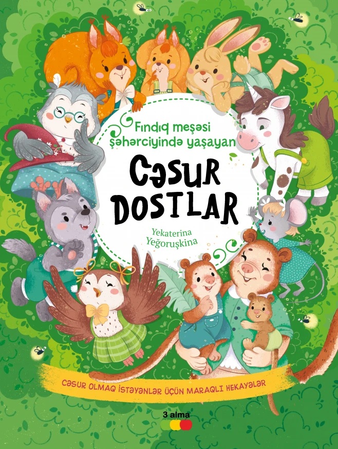 Fındıq meşəzi şəhərciyində yaşayan cəsur dostlar