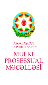 Azərbaycan Respublikasının Mülki Prosesual məcəlləsi