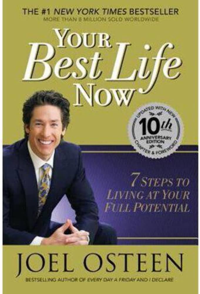 Your Best Life Now: 7 Steps to Living at Your Full Potential