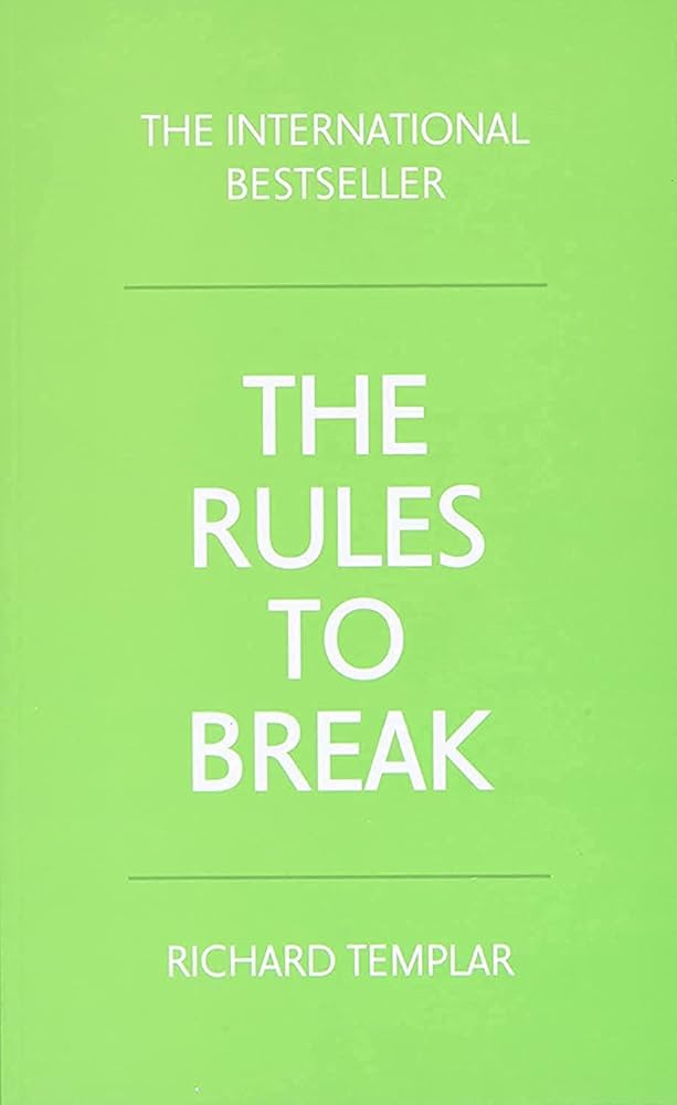 The Rules To Break