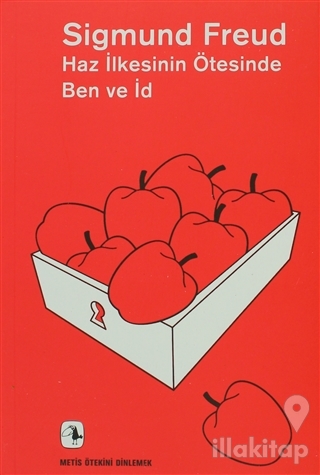 Haz İlkesinin Ötesinde Ben ve İd