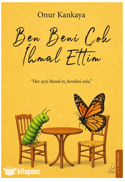 Ben Beni Çok İhmal Ettim