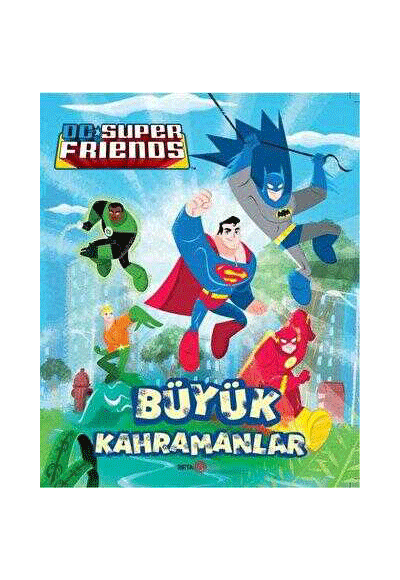 DC Süper Friends - Büyük Kahramanlar