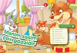 Dəyərlər aləmi seriyası - Mənim səsim çox gözəldir 6