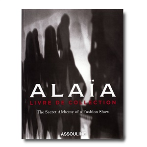 Alaïa: Livre de Collection