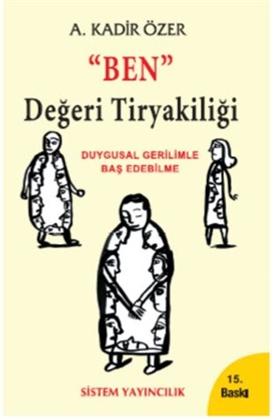 Ben değeri tiryakiliği