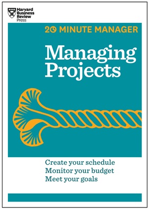 Managing Projects (20-Minute Manager Series)