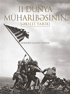 II Dünya müharibəsinin şəkilli tarixi