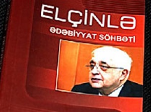 Elçinlə ədəbiyyat söhbəti