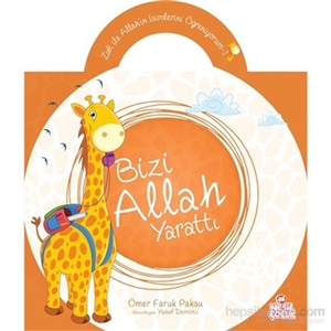 Bizi Allah yarattı
