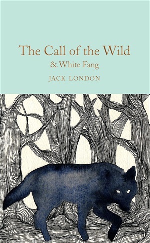 The Call of the Wild & White Fang