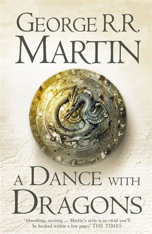 A Dance With Dragons (Book 5 of A Song of Ice and Fire)