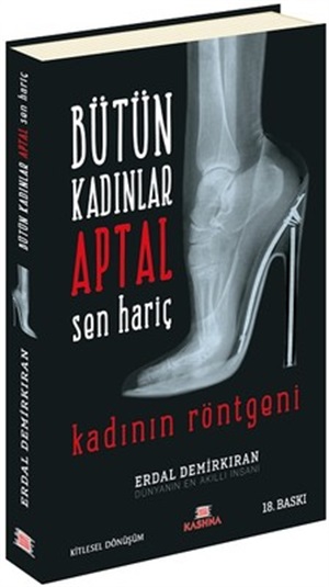 Bütün kadınlar aptal sen hariç