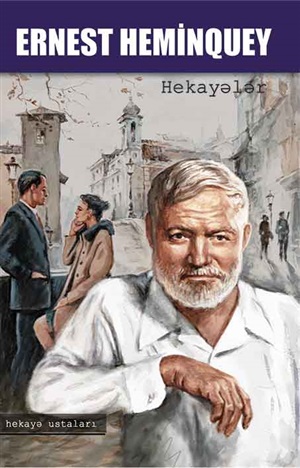 Hekayələr. Ernest Heminquey