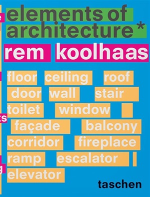 Rec Koolhaas/ Elements of Architecture