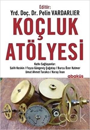 koşullarıKoçluk Atölyesi