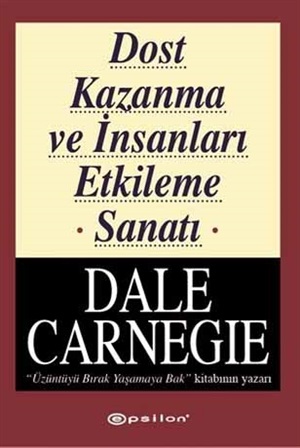 Dost Kazanma Ve İnsanları Etkileme Sanatı