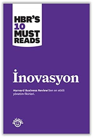 İnovasyon-Harvard Business Review'den En Etkili Yönetim Fikirleri