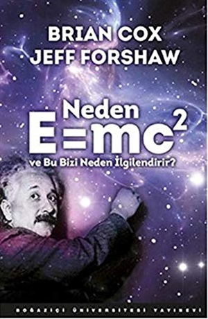 Neden E=mc2 ve Bu Bizi Neden İlgilendirir