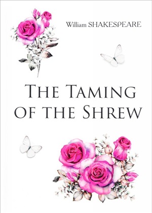 The Taming of the Shrew