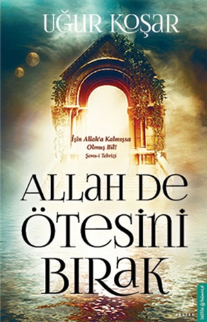 Allah De Ötesini Bırak (Genişletilmiş)
