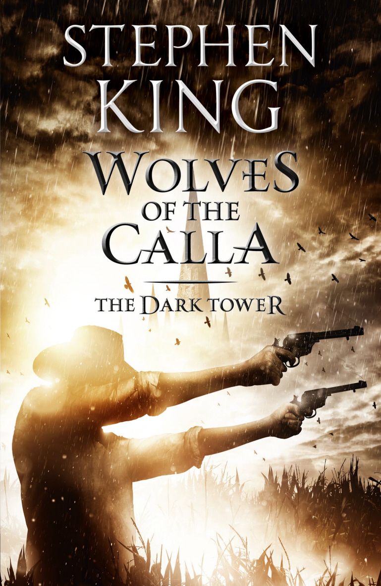 Dark Tower V: The Wolves of the Calla