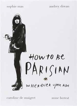 How to be parisian