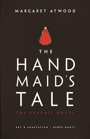 The handmaid's tale. The graphic novel