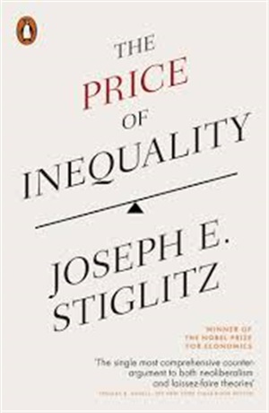 The Price of Inequality: How Today's Divided Society Endangers Our Future