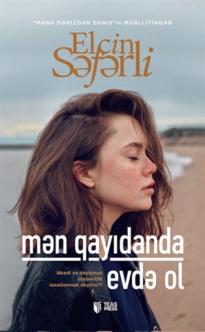 Mən qayıdanda evdə ol