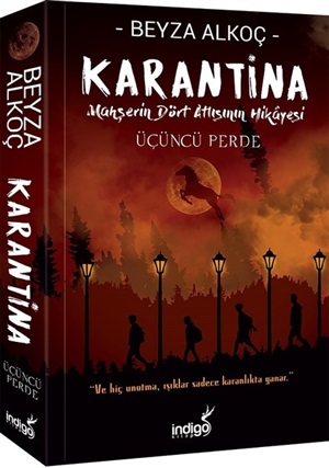 Karantina - Üçüncü Perde_ Beyza Alkoç