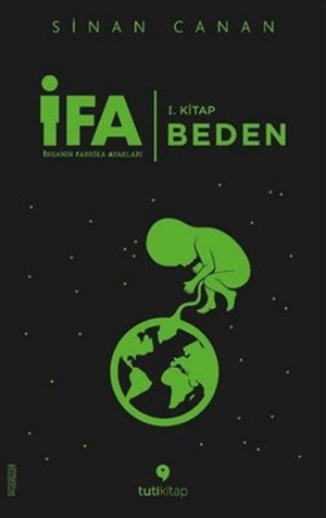 İfa İnsanın Fabrika Ayarları 1. Kitap Beden