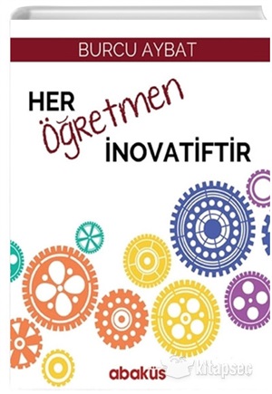 HER ÖĞRETMEN İNOVATİFTİR