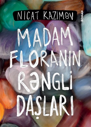 Madam Floranın rəngli daşları