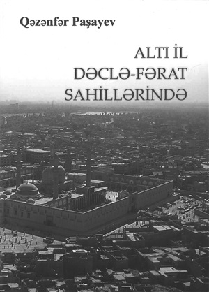 Altı il Dəclə-Fərat sahillərində