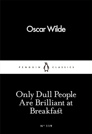Only Dull People Are Brilliant UKS01701 at Breakf