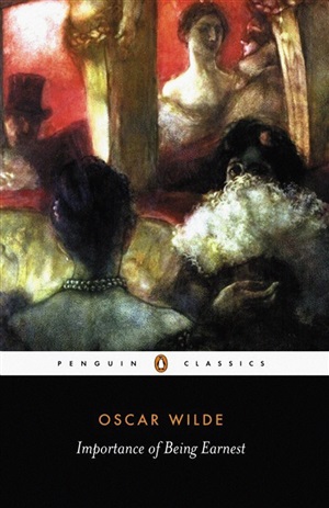 The Importance of Being Earnest and Othe