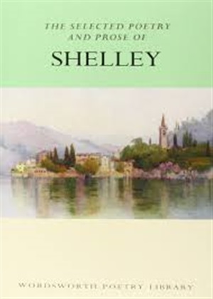 Selected Poetry & Prose of Shelley