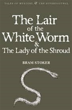 Lair of the White Worm & The Lady of