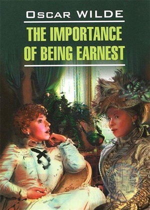 Как важно быть серьезным. The importance of being earnest