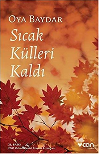 Sıcak külleri kaldı