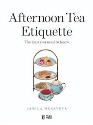 Afternoon Tea Etiquette