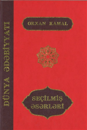 Orxan Kamal Seçilmiş əsərləri