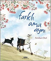 Farklı ama aynı