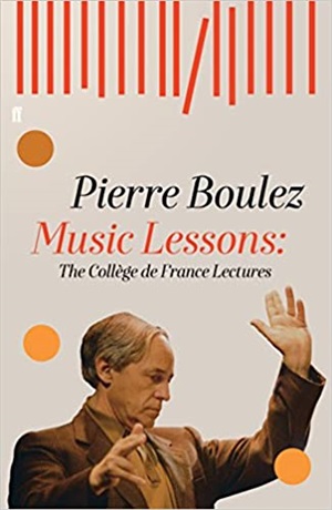 Pierre Boulez Music Lessons