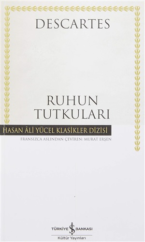 Ruhun Tutkuları _ Rene Descartes
