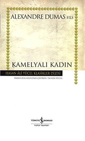 Kamelyalı Kadın_ Alexandre Dumas Fils